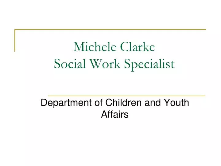michele clarke social work specialist