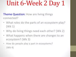 Unit 6-Week 2 Day 1