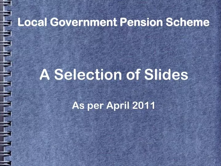 a selection of slides as per april 2011