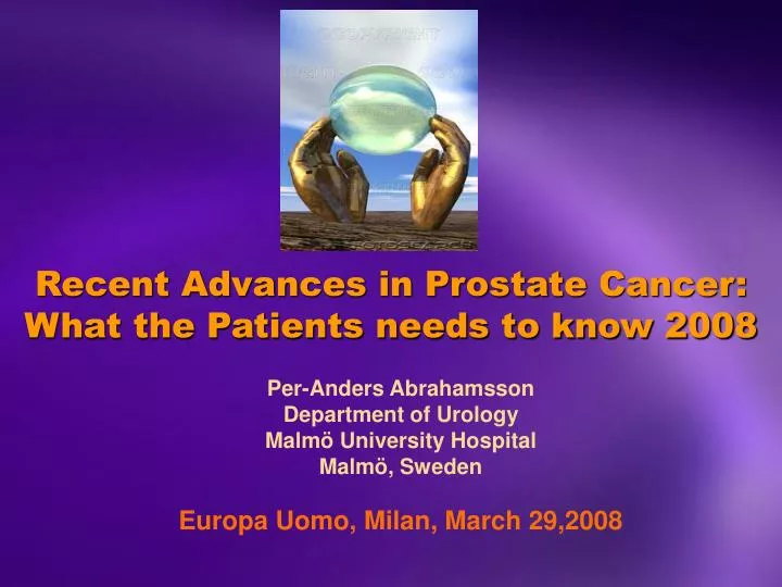 recent advances in prostate cancer what the patients needs to know 2008