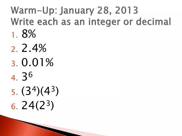 warm up january 28 2013 write each as an integer or decimal