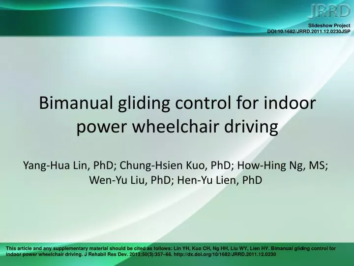 bimanual gliding control for indoor power wheelchair driving
