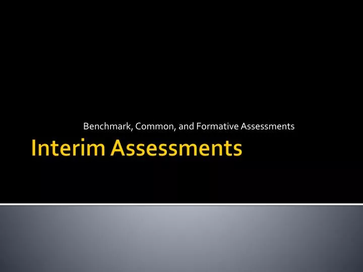 benchmark common and formative assessments