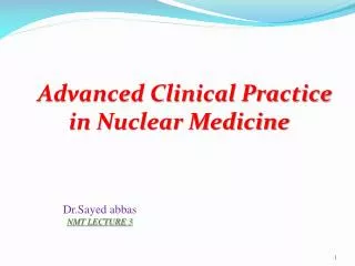 Advanced Clinical Practice in Nuclear Medicine