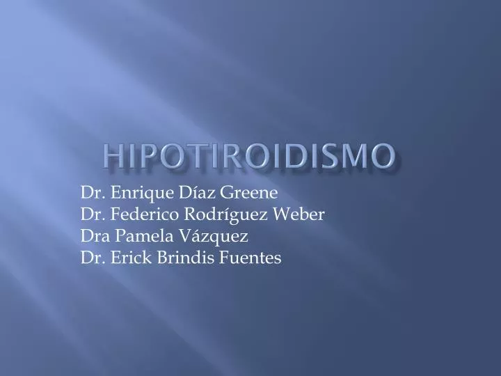 Ppt Hipotiroidismo Powerpoint Presentation Free Download Id 6554869