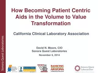 David N. Moore, CIO Sonora Quest Laboratories November 6, 2014
