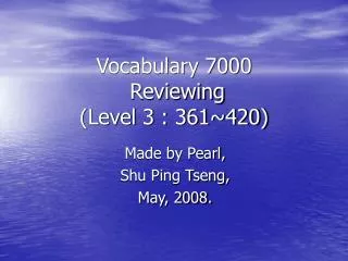 Vocabulary 7000 Reviewing (Level 3 : 361~420)