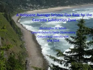 A Holocene Average Seismic Flux Rate for the Cascadia Subduction Zone