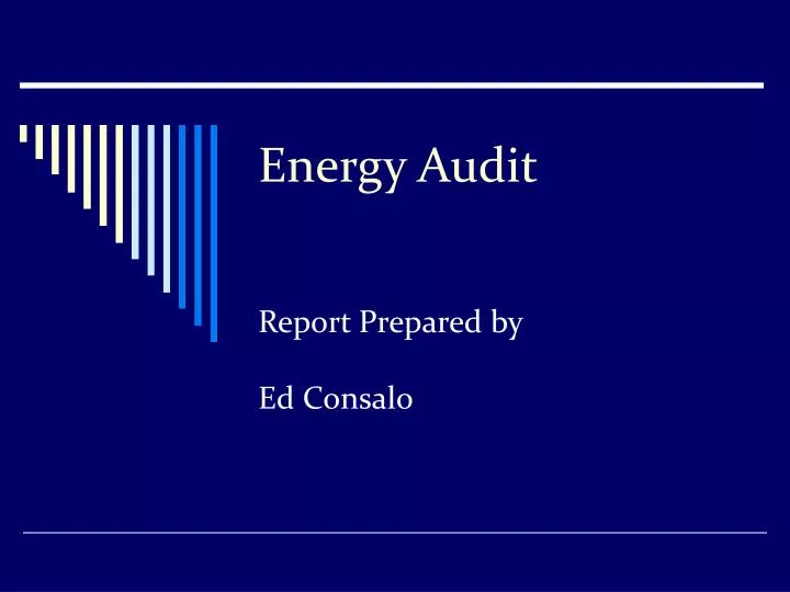 energy audit report prepared by ed consalo