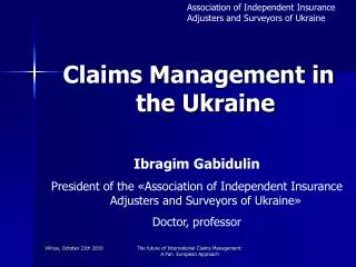 Claims Management in the Ukraine