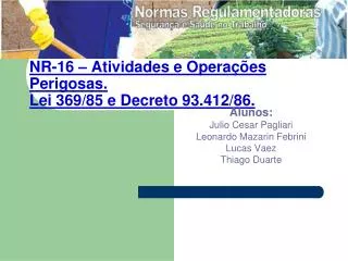 nr 16 atividades e opera es perigosas lei 369 85 e decreto 93 412 86