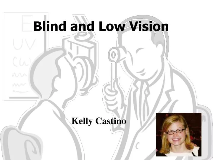 blind and low vision