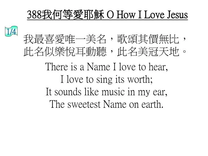 388 o how i love jesus