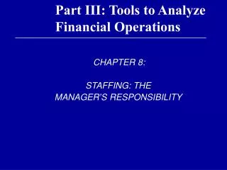 Part III: Tools to Analyze Financial Operations