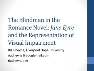 The Blindman in the Romance Novel: Jane Eyre and the Representation of Visual Impairment