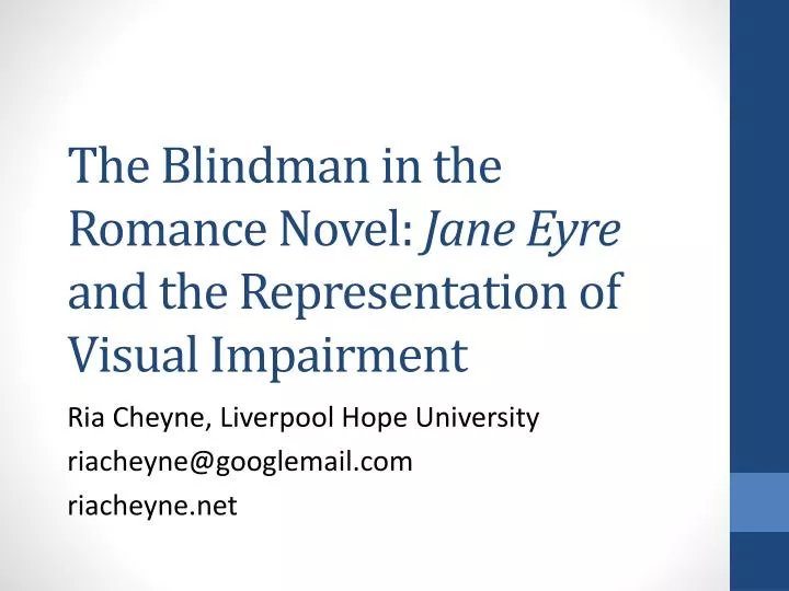 the blindman in the romance novel jane eyre and the representation of visual impairment