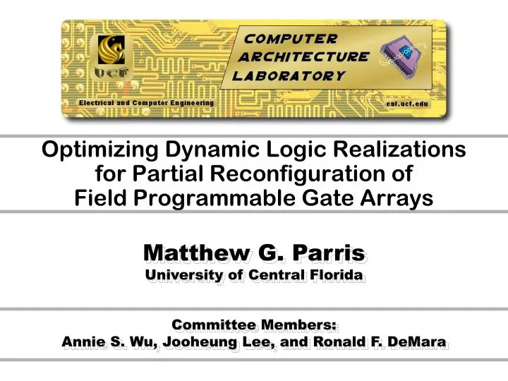 optimizing dynamic logic realizations for partial reconfiguration of field programmable gate arrays