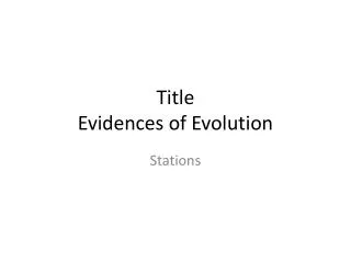 Title Evidences of Evolution