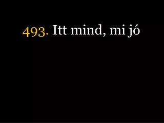 493 itt mind mi j