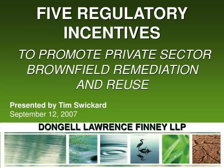 five regulatory incentives to promote private sector brownfield remediation and reuse