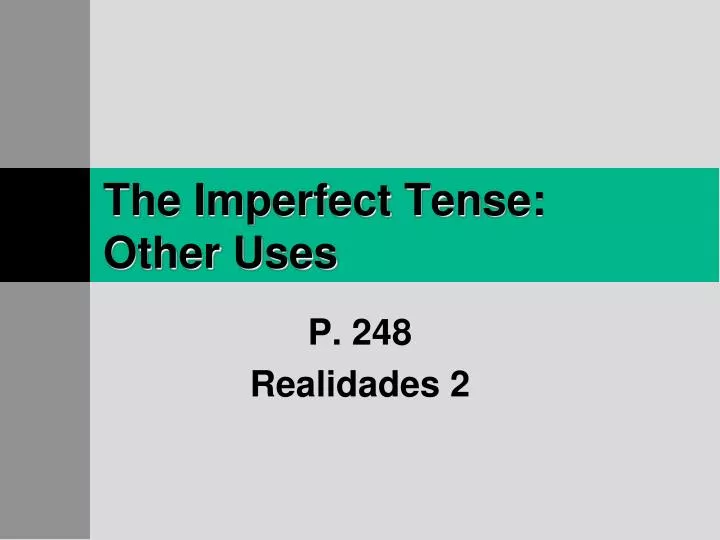 the imperfect tense other uses