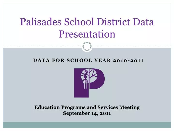 palisades school district data presentation