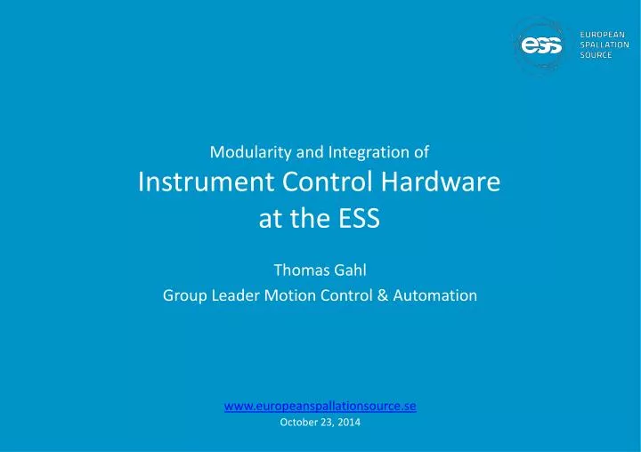 modularity and integration of instrument control hardware at the ess