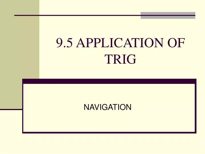 9 5 application of trig
