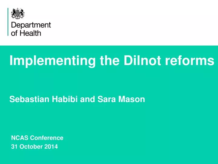 implementing the dilnot reforms sebastian habibi and sara mason