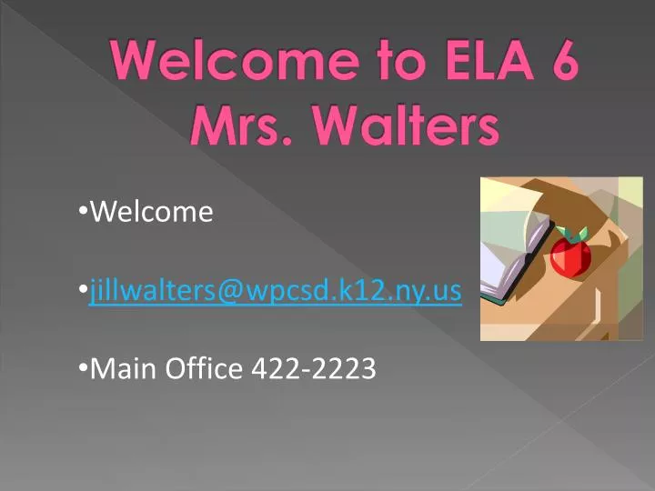 welcome to ela 6 mrs walters