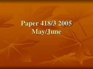 paper 418 3 2005 may june