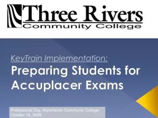 keytrain implementation preparing students for accuplacer exams