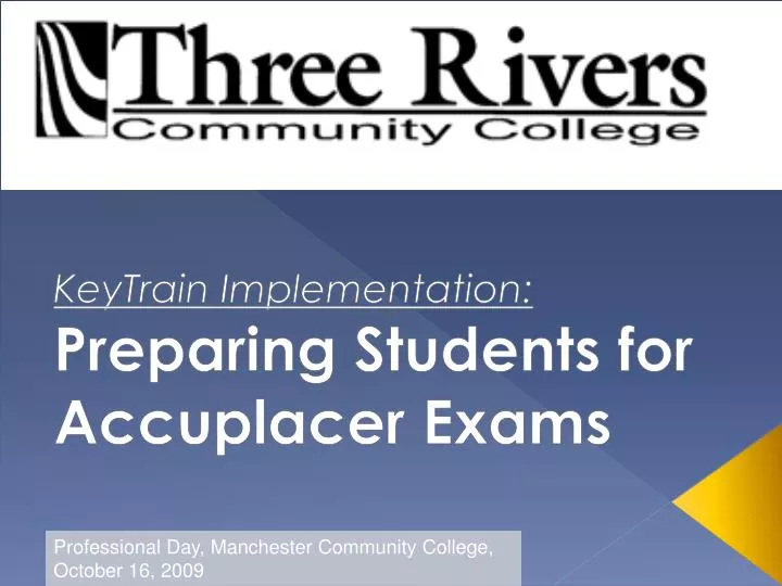 keytrain implementation preparing students for accuplacer exams