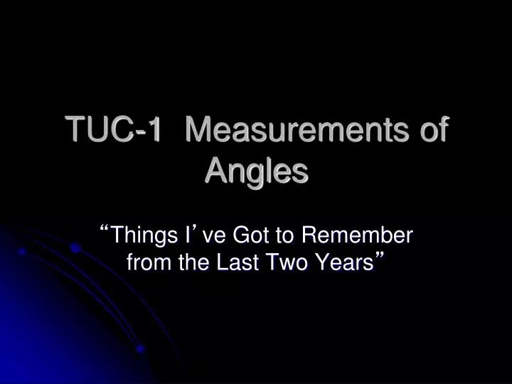 tuc 1 measurements of angles