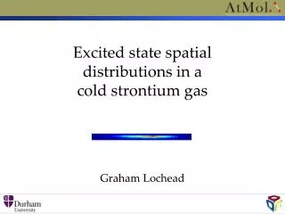 Excited state spatial distributions in a cold strontium gas