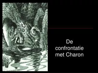 de confrontatie met charon