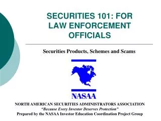 SECURITIES 101: FOR LAW ENFORCEMENT OFFICIALS