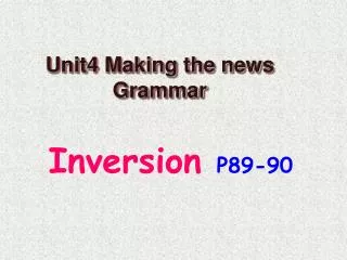 Unit4 Making the news Grammar
