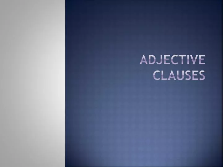 adjective clauses