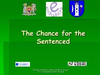 The Chance for the Sentenced