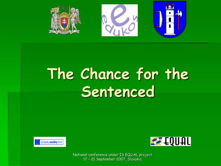 the chance for the sentenced