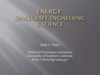 EnerGY : SPACECRAFT ENGINEERING &amp; SCIENCE
