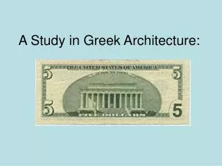 A Study in Greek Architecture: