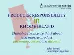 PRODUCER RESPONSIBILITY in RHODE ISLAND - slide 1