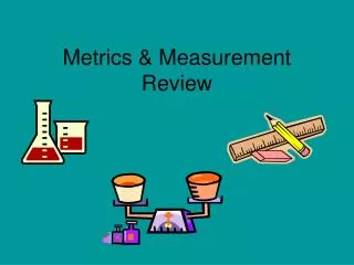 Metrics &amp; Measurement Review
