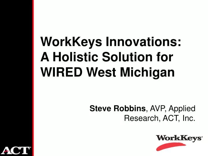 workkeys innovations a holistic solution for wired west michigan