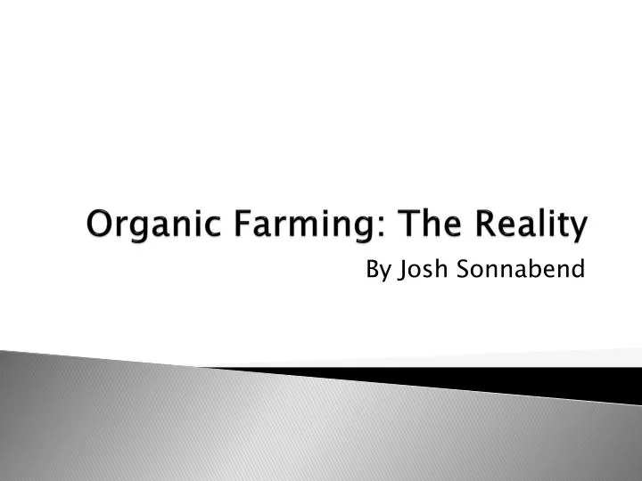 organic farming the reality