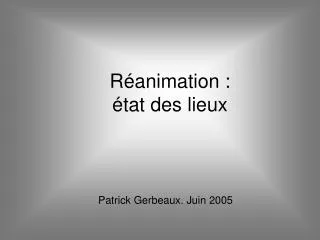 r animation tat des lieux