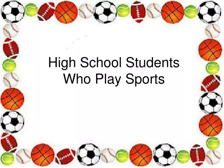 high school students who play sports