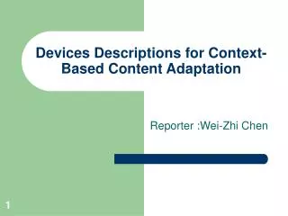 Devices Descriptions for Context-Based Content Adaptation